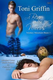 MM - A Bear in the Woods (Smokey Mountain Bears #1) by Toni Griffin [epub,mobi]