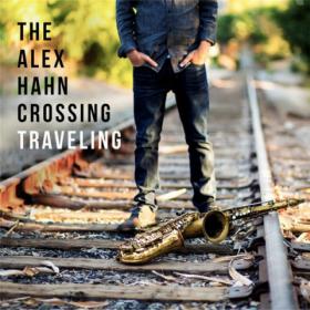 [Smooth Jazz] The Alex Hahn Crossing - Traveling 2014 (Jamal The Moroccan)