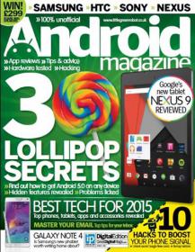 Android Magazine UK -  30 Lollipop Secrets + Best Tech for 2015 + 10 Hacks to Boost your phone (Issue 45 2014)