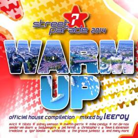 VA - Street Parade 2014 Warm Up (Mixed By Leeroy) (Official House Compilation) (2014) MP3