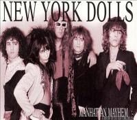 New York Dolls - Manhattan Mayhem - A History Of The New York Dolls (2003) [FLAC]