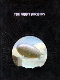The Giant Airships - The Epic of Flight Series (History Ebook)
