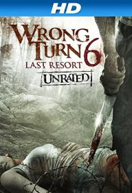 Wrong Turn 6 Last Resort UNRATED 2014 720p BRRiP XViD AC3-LEG0N