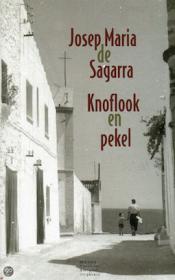 Josep Maria De Sagarra - Knoflook en pekel. NL Ebook. DMT