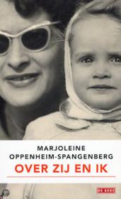 Marjoleine Oppenheim-Spangenberg - Over zij en ik. NL Ebook. DMT