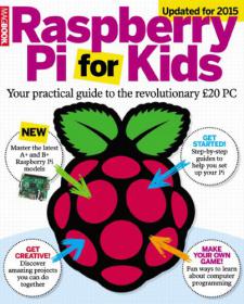 The Raspberry Pi for kids - Your Practical Guide to the Revolutionary Euro 20 PC (2014)