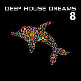 Deep_House_Dreams_Vol_8
