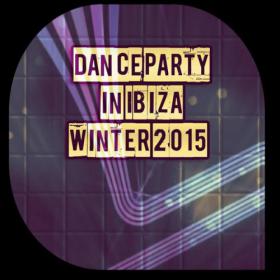 Dance Party in Ibiza Winter 2015 (50 Top Hits Ibiza 2015) (2014)