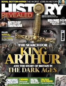 History Revealed Magazine - The Search for King Arthur and Story of Britain in The Dark Ages  (Christamas 2014) (True PDF)