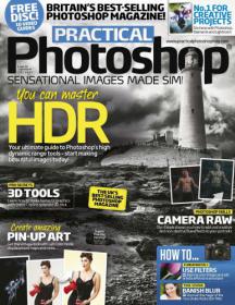 Practical Photoshop UK - You  Can Master HDR (September 2013) (True PDF)
