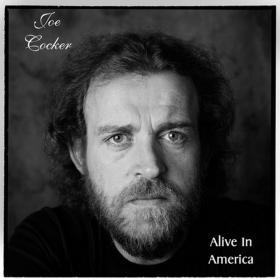 Joe Cocker - Alive in America (2014) MP3@320kbps Beolab1700