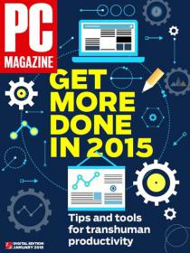 PC Magazine USA - Get More Done in 2015 (January 2015)