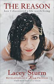 The Reason - How I Discovered a Life Worth Living by Lacey Sturm (Epub & Mobi) Gooner