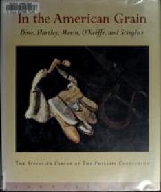 In the American grain - The Stieglitz Circle at The Phillips Collection (Art Ebook)