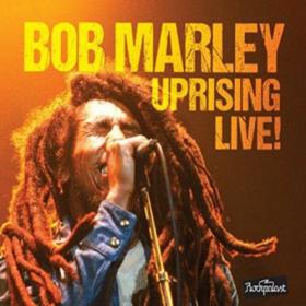 Bob Marley & The Wailers - Uprising Live [2CD] (2014) MP3@320kbps Beolab1700