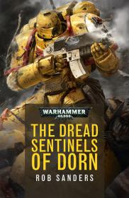 Warhammer 40k - Imperial Fists Short Story - The Dread Sentinels of Dorn by Rob Sanders