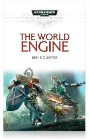 Warhammer 40k - Space Marine Battles Novel - The World Engine by Ben Counter