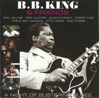 B B King - BB King and Friends A Night Of Blistering Blues (1987; 2005) [FLAC]