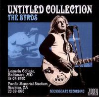 The Byrds - Untitled Collection (SBD, 1970) [FLAC]