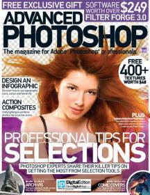 Advanced Photoshop - Free 400 Textures Worth Dollar 48 + Professional Tips for Selections (Issue 130, 2014)