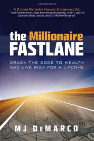 The Millionaire Fastlane - Crack the Code to Wealth and Live Rich for a Lifetime (Pdf. Epub & Mobi) Gooner