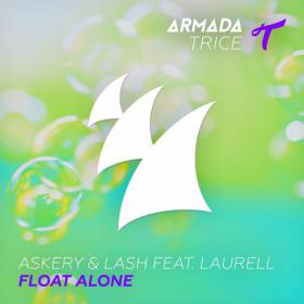 Askery & Lash feat  Laurell - Float Alone (Original Mix)