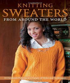Knitting Sweaters From Around the World