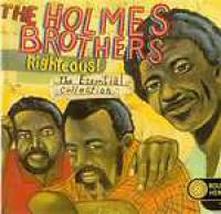 [Blues Soul] The Holmes Brothers - Righteous! The Essential Collection 2002 (JTM)