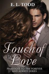 Touch of Love (Forever and Always 0.5) by E.L Todd