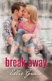 Break Away by Ellie Grace epub