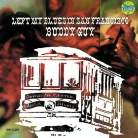 Buddy Guy - I Left My Blues In San FraNCISco (1967) [FLAC]