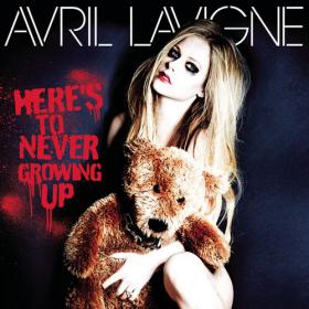 Avril Lavigne - Heres To Never Growing Up (Single)