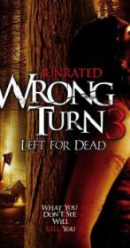 Wrong Turn 3 Left For Dead UNRATED 2009 720p BDRip AC3 x264-LEGi0N