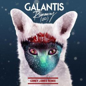 Galantis - Runaway (U&I) (Corey James Remix)