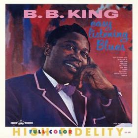B B  King - Easy Listening Blues (1962) [FLAC]