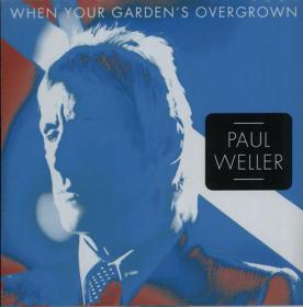 Paul Weller - When Your Gardens Overgrown (2012) MP3@320kbps Beolab1700