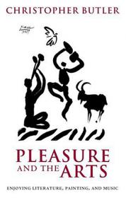 Pleasure and the Arts - Enjoying Literature, Painting, and Music (Art Ebook)