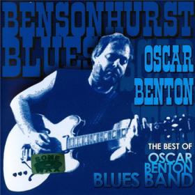 Oscar Benton - The Best Of Oscar Benton Blues Band (2003) [FLAC]