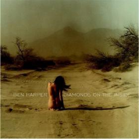 Ben Harper - Diamonds On The Inside (2003) [FLAC]