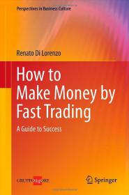 How to Make Money by Fast Trading