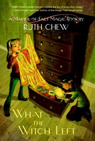 What the Witch Left - Ruth Chew