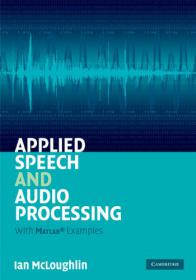 Applied Speech and Audio Processing With Matlab Examples