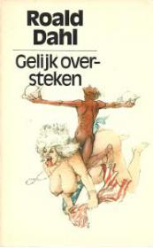 Ronald Dahl - Gelijk Oversteken (E-Book)NLtoppers