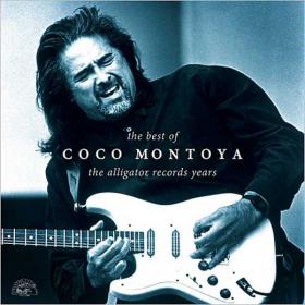 [Blues Rock] Coco Montoya - The Best Of - 2014 (Jamal The Moroccan)
