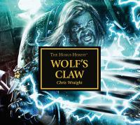 Warhammer 40k - Horus Heresy Audio Drama - Wolf's Claw by Chris Wraight