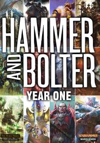 Warhammer Fantasy & 40k - Black Library Magazine - Hammer and Bolter Issues 1 - 26