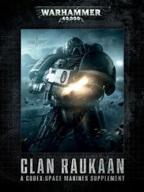 Warhammer 40k - Space Marines Codex Supplement - Clan Raukaan