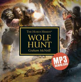 Warhammer 40k - Horus Heresy - Wolf Hunt by Graham McNeill