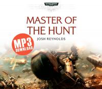 Warhammer 40k - Space Marine Battles Audio Drama - Master of the Hunt by Josh Reynolds