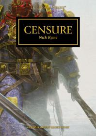 Warhammer 40k - Horus Heresy Short Story - Censure by Nick Kyme